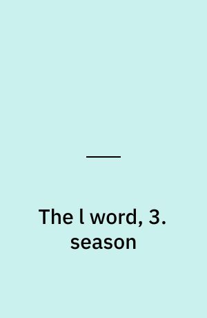 The l word, 3. season