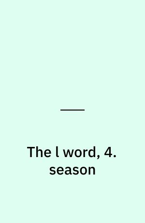 The l word, 4. season