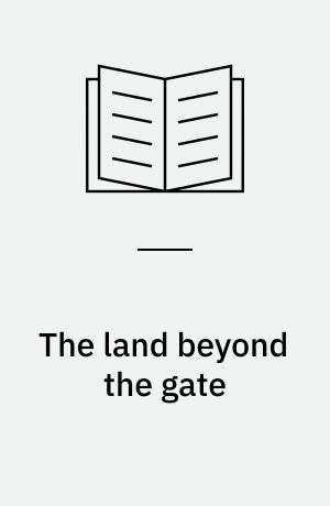 The land beyond the gate