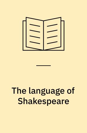 The language of Shakespeare