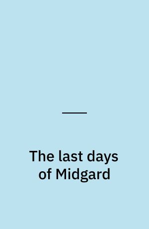 The last days of Midgard