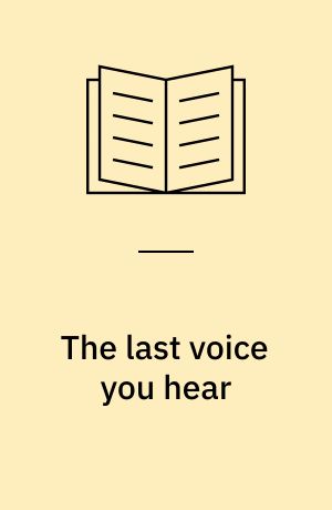 The last voice you hear