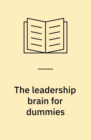 The leadership brain for dummies