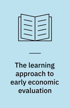 The learning approach to early economic evaluation