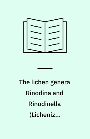 The lichen genera Rinodina and Rinodinella (Lichenized Ascomycetes, Physciaceae) in the Iberian Peninsula