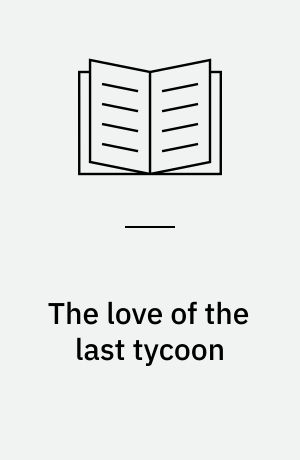 The love of the last tycoon : a western