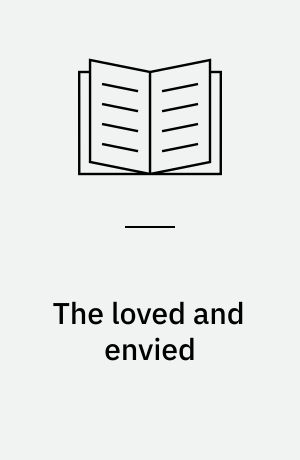 The loved and envied