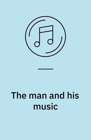 The man and his music