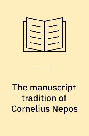The manuscript tradition of Cornelius Nepos
