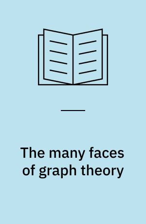 The many faces of graph theory : Proceedings of the conference held at Western Michigan University, Kalamazoo, Mich., October 31 - November 2, 1968