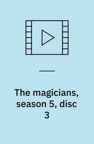 The magicians, season 5, disc 3