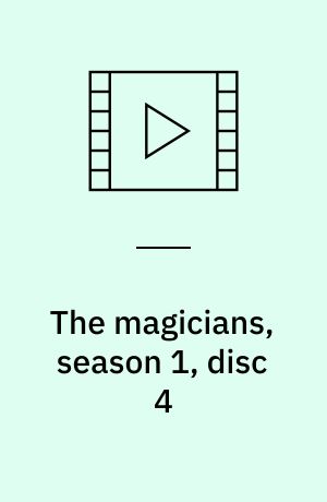 The magicians, season 1, disc 4