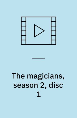 The magicians, season 2, disc 1