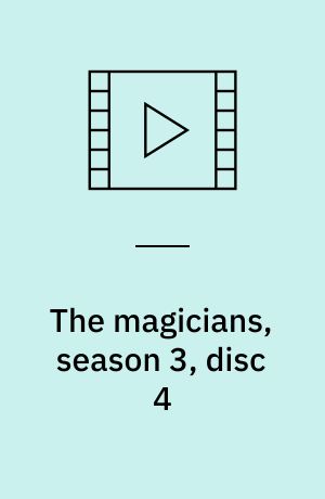 The magicians, season 3, disc 4