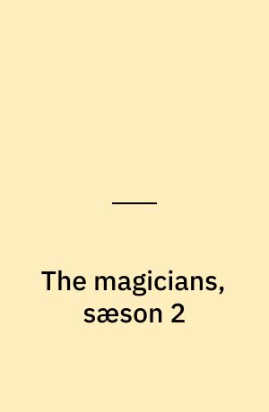 The magicians, sæson 2