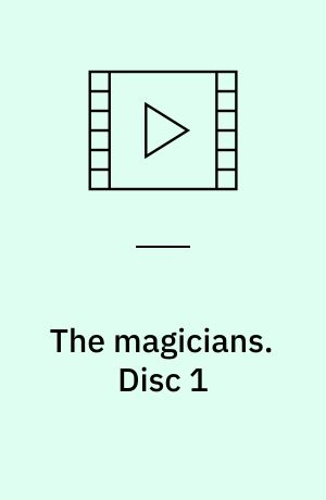 The magicians. Disc 1 (Stor skrift)