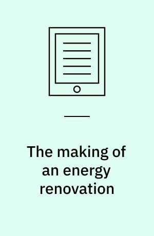 The making of an energy renovation : knowing & acting on energy-saving features through design processes