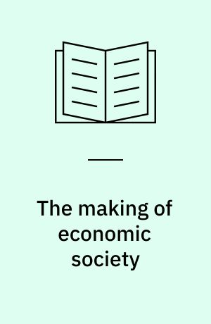The making of economic society