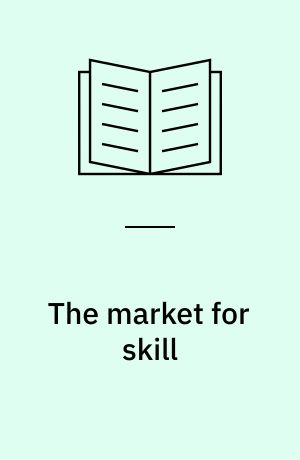 The market for skill : apprenticeship and economic growth in early modern England