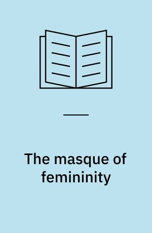 The masque of femininity