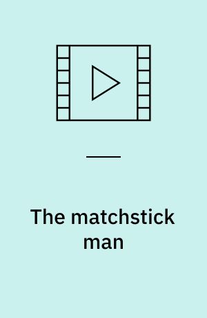 The matchstick man