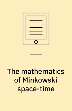 The mathematics of Minkowski space-time : with an introduction to commutative hypercomplex numbers