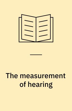 The measurement of hearing