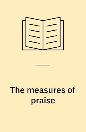 The measures of praise : structure and function in Pindar's Second Pythian and Seventh Nemean odes