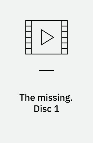 The missing. Disc 1