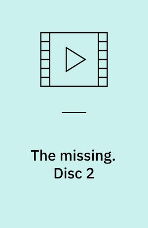 The missing. Disc 2