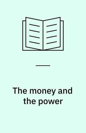 The money and the power : the making of Las Vegas and its hold on America, 1947-2000