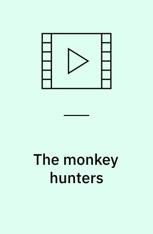 The monkey hunters