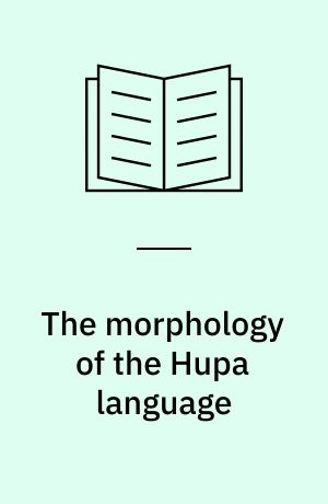 The morphology of the Hupa language