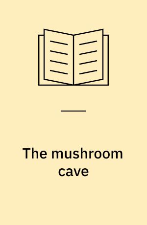 The mushroom cave