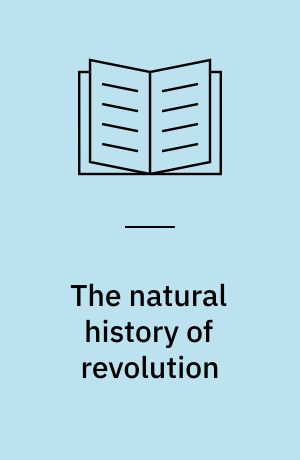 The natural history of revolution