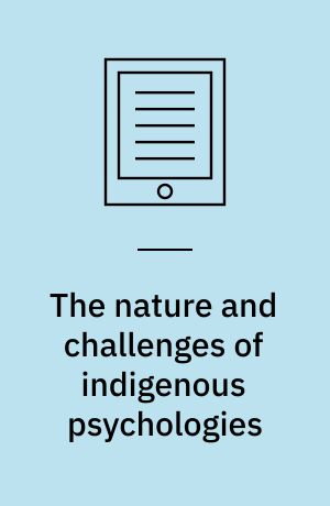 The nature and challenges of indigenous psychologies