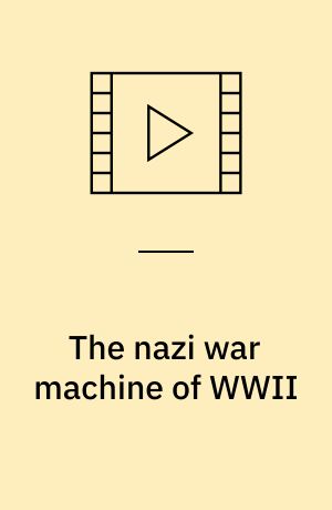 The nazi war machine of WWII