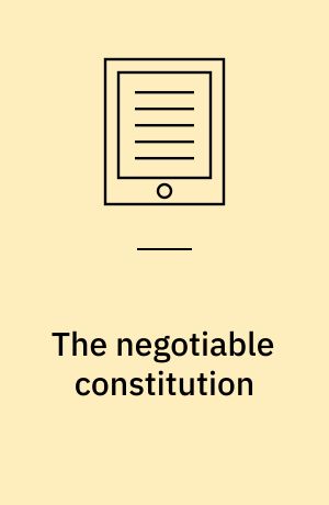 The negotiable constitution : on the limitation of rights