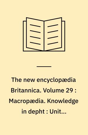 The new encyclopædia Britannica. Volume 29 : Macropædia. Knowledge in depht : United-Zoroastrianism
