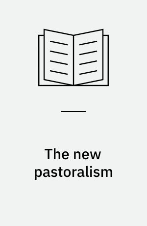The new pastoralism : landscape into architecture