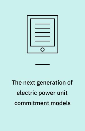 The next generation of electric power unit commitment models
