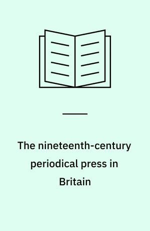 The nineteenth-century periodical press in Britain : a bibliography of modern studies 1901-1971