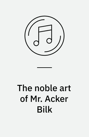 The noble art of Mr. Acker Bilk