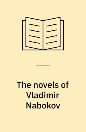 The novels of Vladimir Nabokov