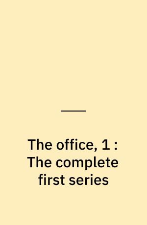 The office, 1 : The complete first series