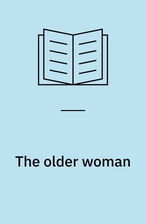 The older woman : continuities and discontinuities : report of the National Institute on Aging and the National Institute of Mental Health Workshop, September 14-16, 1978