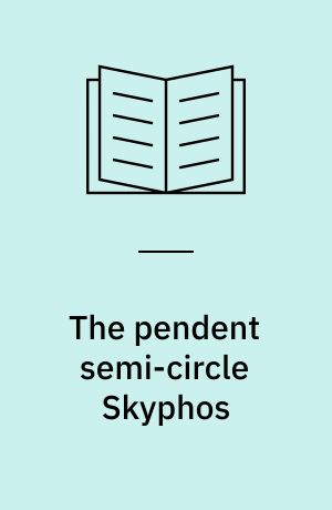The pendent semi-circle Skyphos : a study of its development and chronology and an examination of it as evidence for Euboean activity at Al Mina