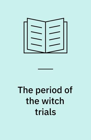 The period of the witch trials