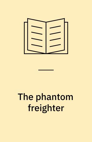 The phantom freighter