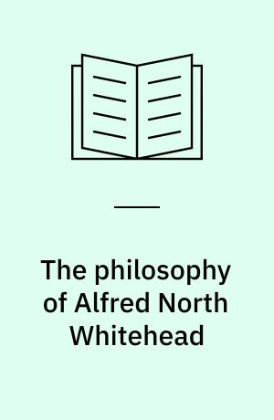 The philosophy of Alfred North Whitehead